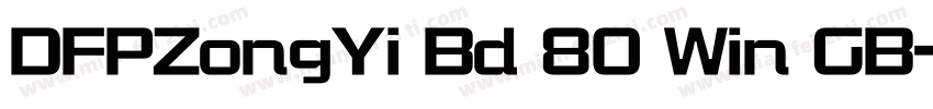DFPZongYi Bd 80 Win GB字体转换